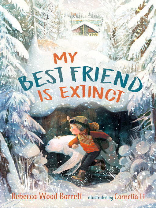 Title details for My Best Friend Is Extinct by Rebecca Wood Barrett - Available